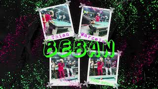 Beban | Marcelo ❌ Thian 🍻 (Prod DjWam)