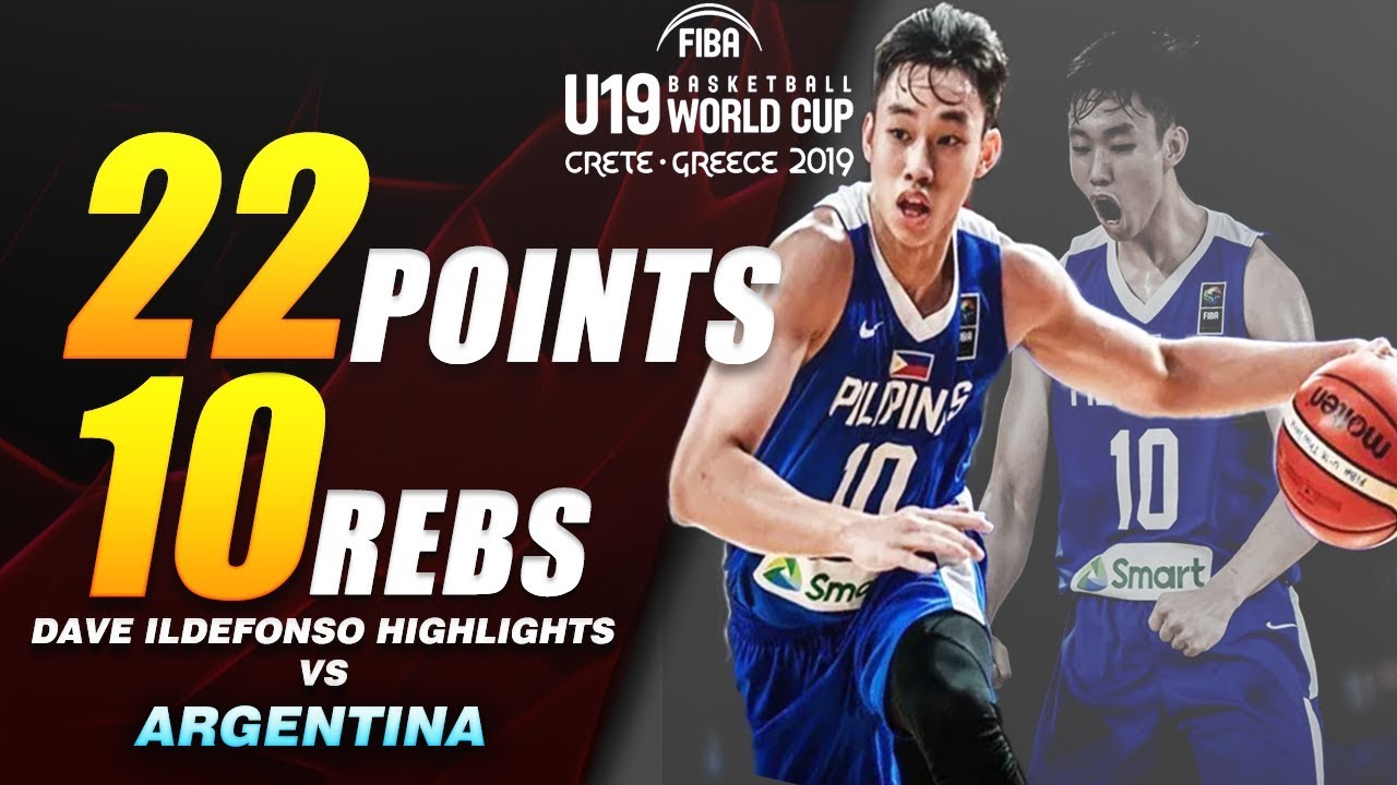 Dave Ildefonso Highlights vs Argentina U-19 | July 1, 2019 | 2019 FIBA U19 World Cup| 22 pts,10 rebs