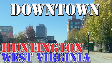 Huntington - West Virginia - 4K Downtown Drive
