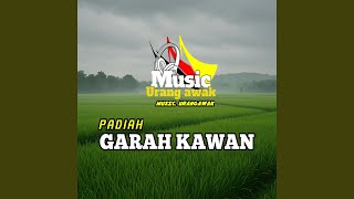 Download Lagu PADIAH GARAH KAWAN MP3