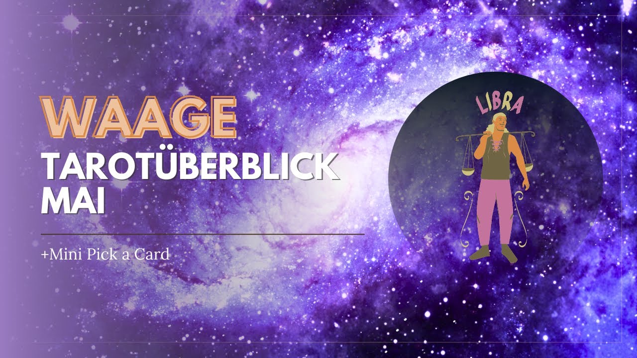 ♎ Waage - Tarot Monatsvorhersage Mai 🔮 Dies ist DEIN Monat!