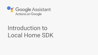 Introduction to Local Home SDK screenshot 3