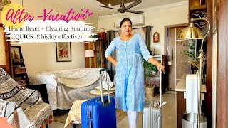 12 Quick And Effective Home Reset And Cleaning Routine And Tips After Vacation 2023