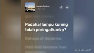 Juicy Luicy - Lampu Kuning (Lirik)