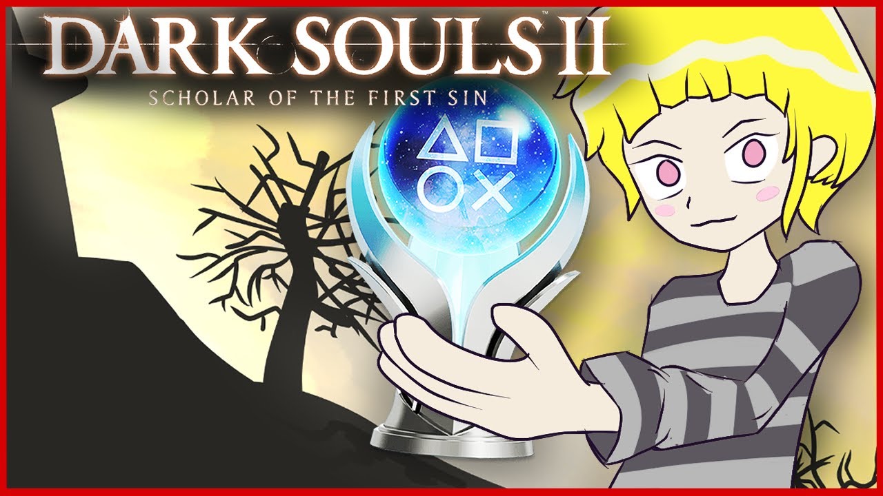 Quest for the Dark Souls 2 PLATINUM TROPHY - YouTube