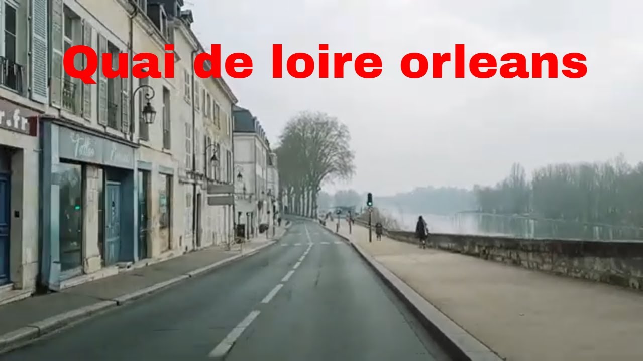 Quai de loire orleans 4K- Driving- French region