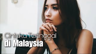 CINTAKU TERTINGGAL DI MALAYSIA - DEWA 19 | Cathyn (Cover)