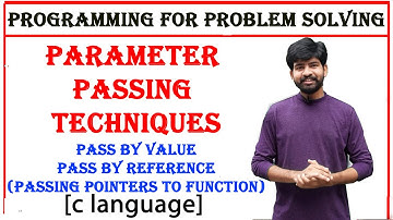 parameters passing techniques | pass by value | pass by reference | c language, pointers to function