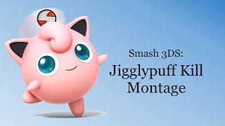 Better than the Rest: A Jigglypuff Kill Montage