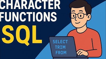 Character Functions in SQL | Learn UPPER(), LOWER(), TRIM(), SUBSTR() & More | SQL Tutorial 