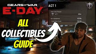 How To 100% Complete Act 1 For Gears Of War: E-Day!
