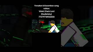 Forsaken Hack Lord Forsaken Id Song Boombox Roblox