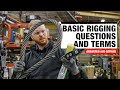 Basic rigging questions and terms answered and defined