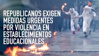 Republicanos exigen medidas urgentes por violencia en establecimientos educacionales