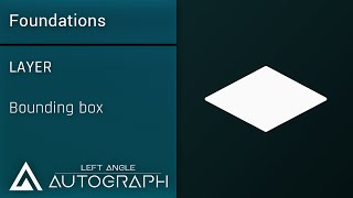 Foundations: Layer Bounding Box