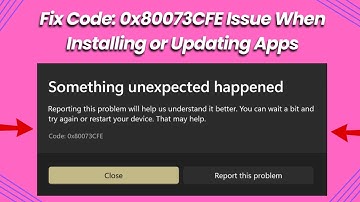 Fix Code 0x80073CFE Issue When Installing or Updating Apps