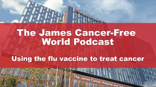 How the flu vaccine could double as a cancer treatment | OSUCCC – James