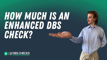 How Much Is An Enhanced DBS Check