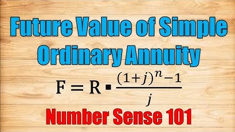Future Value of Simple Ordinary Annuity - Number Sense 101