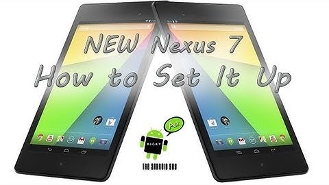 How to Setup the New Nexus 7