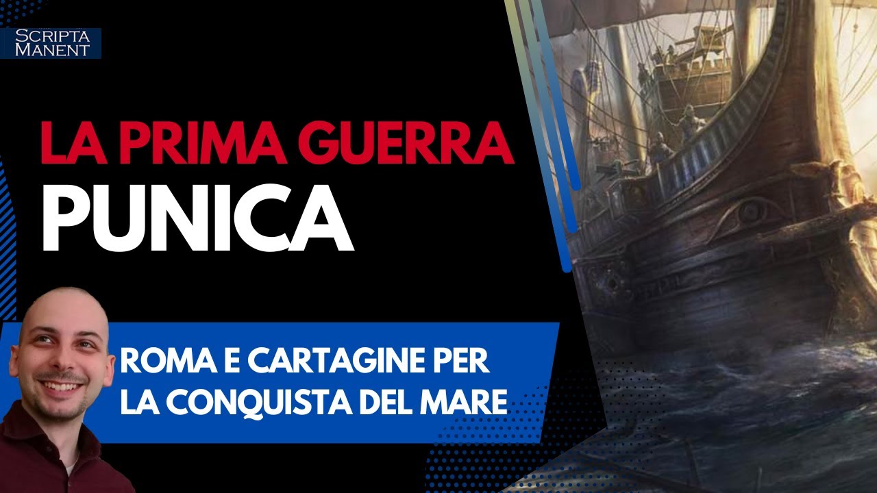La prima guerra punica. Roma e Cartagine per il dominio del mare