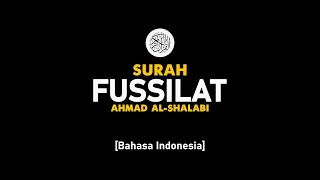 Surah Fussilat - Ahmad Al-Shalabi [ 041 ] I Bacaan Quran Merdu .