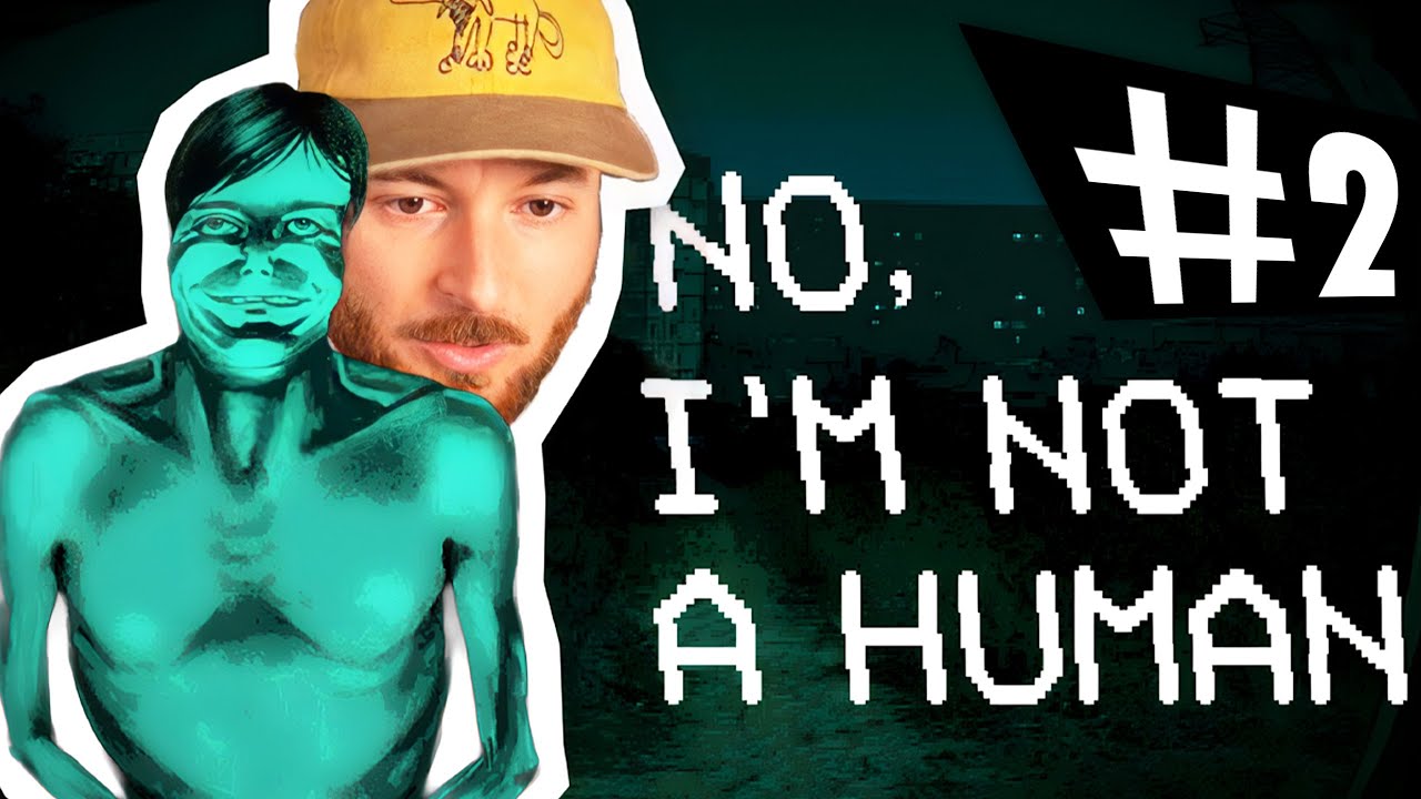 On TERMINE No, I'm Not a Human ?!