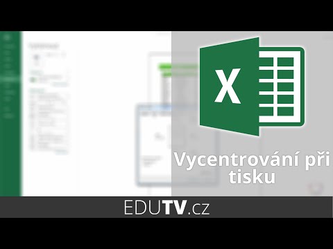 Vycentrování tabulky při tisku v Excelu | EduTV