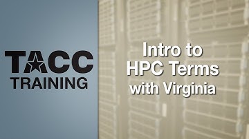 Intro to HPC Terms with Virginia Trueheart - High Performance Computing