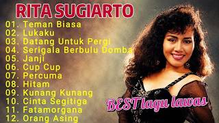 Rita Sugiarto Full Album Terbaik   Teman Biasa, Lukaku, Janji   Lagu Dangdut Lawas Nostalgia Nonstop