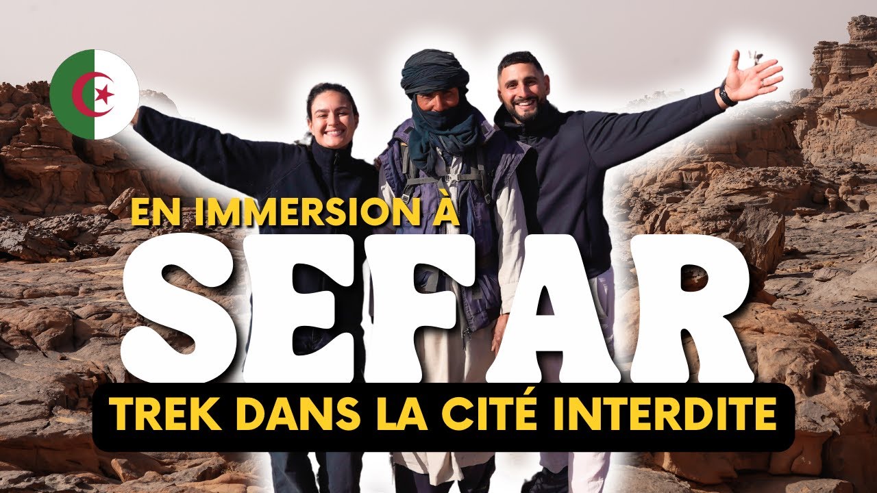 Sefar en trek : immersion dans la cité la plus mystérieuse d'Algérie