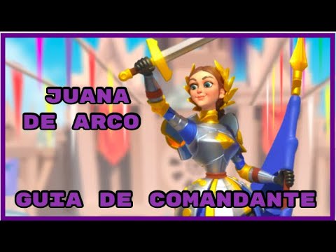 Juana, Guia de Comandante - Rise of Kingdoms en Español