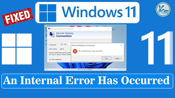 ✅ How To Fix An Internal Error Has Occurred From Remote Desktop Connection in Windows 11/10