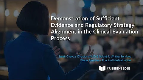 Demonstration of Sufficient Evidence & Regulatory Strategy Alignment in Clinical Evaluation Process