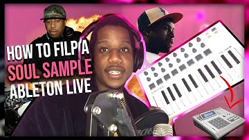 How to Flip a Soul Sample in Ableton Live | Ableton Live Tutorial