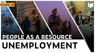 Unemployment | People as a Resource | Chapter 2 - Economics | Class 9 | PuStack