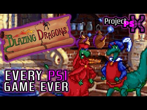 Blazing Dragons : Every PS1 Game Ever #1  [ProjectPSX]
