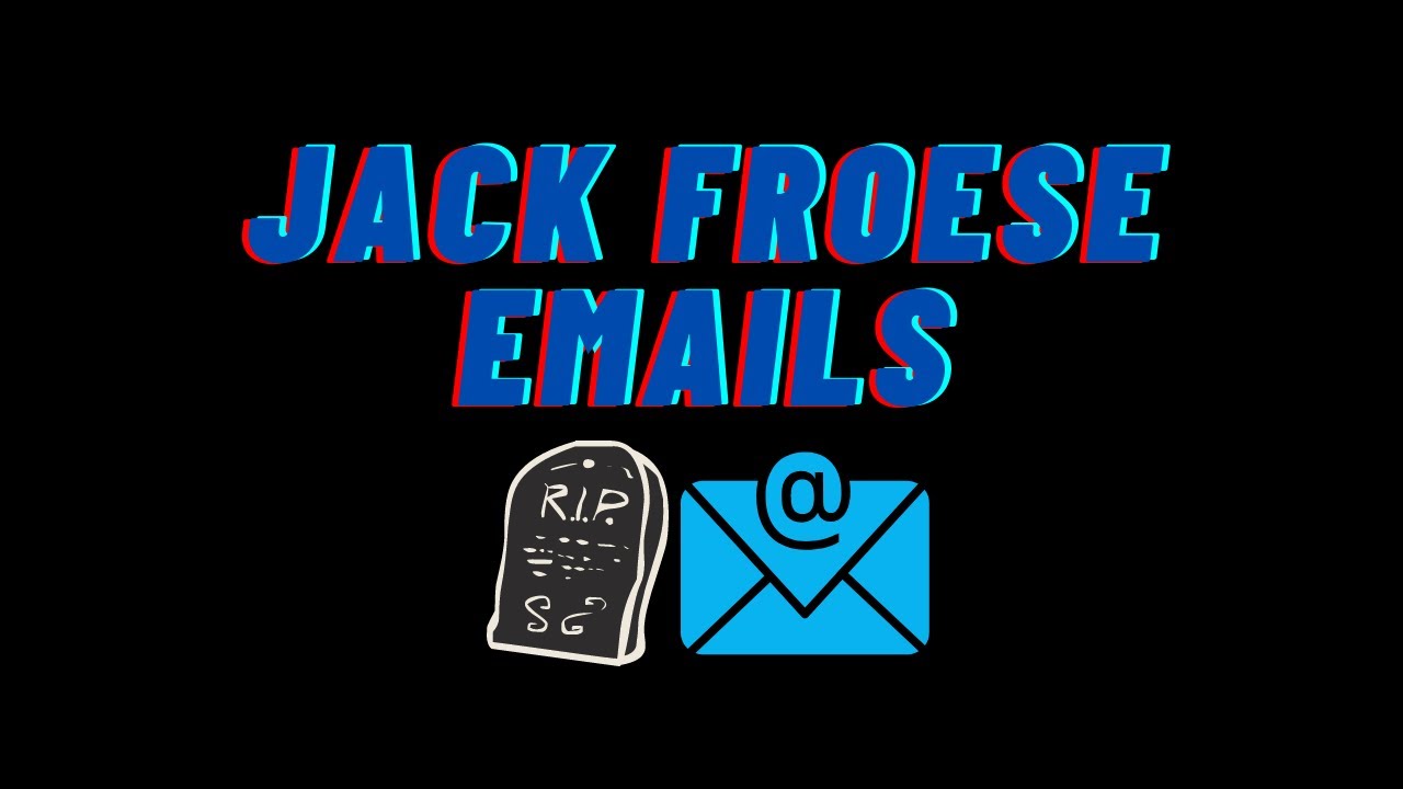 Jack Froese Emails