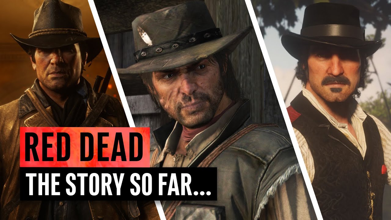 Dead | The Story So Far... Everything You Need To Know Before Red Redemption 2 - YouTube