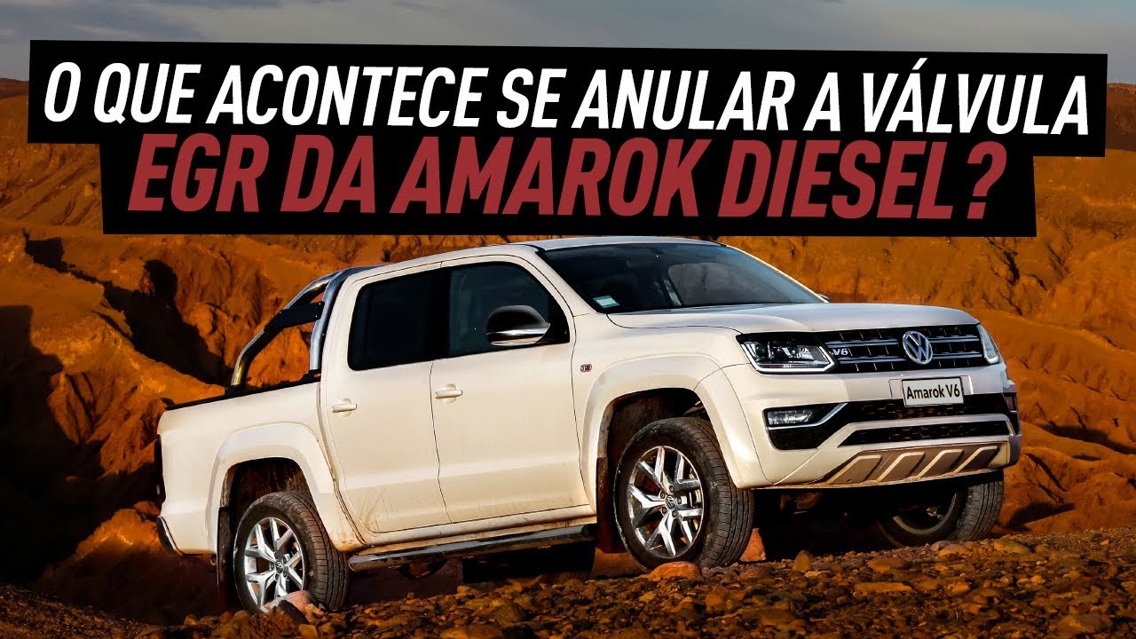 VOLKSWAGEN AMAROK TDI: QUAIS PERIGOS DE SE ANULAR A VÁLVULA EGR NO MOTOR DIESEL?