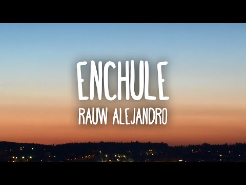 Rauw Alejandro Enchule Lyrics Letra