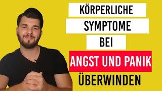 Die 10 häufigsten körperlichen Symptome bei ANGST und PANIK und die LÖSUNG