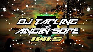 DJ ANGIN SORE (iwi s) REMIX SLOW BASS | asep setia remix