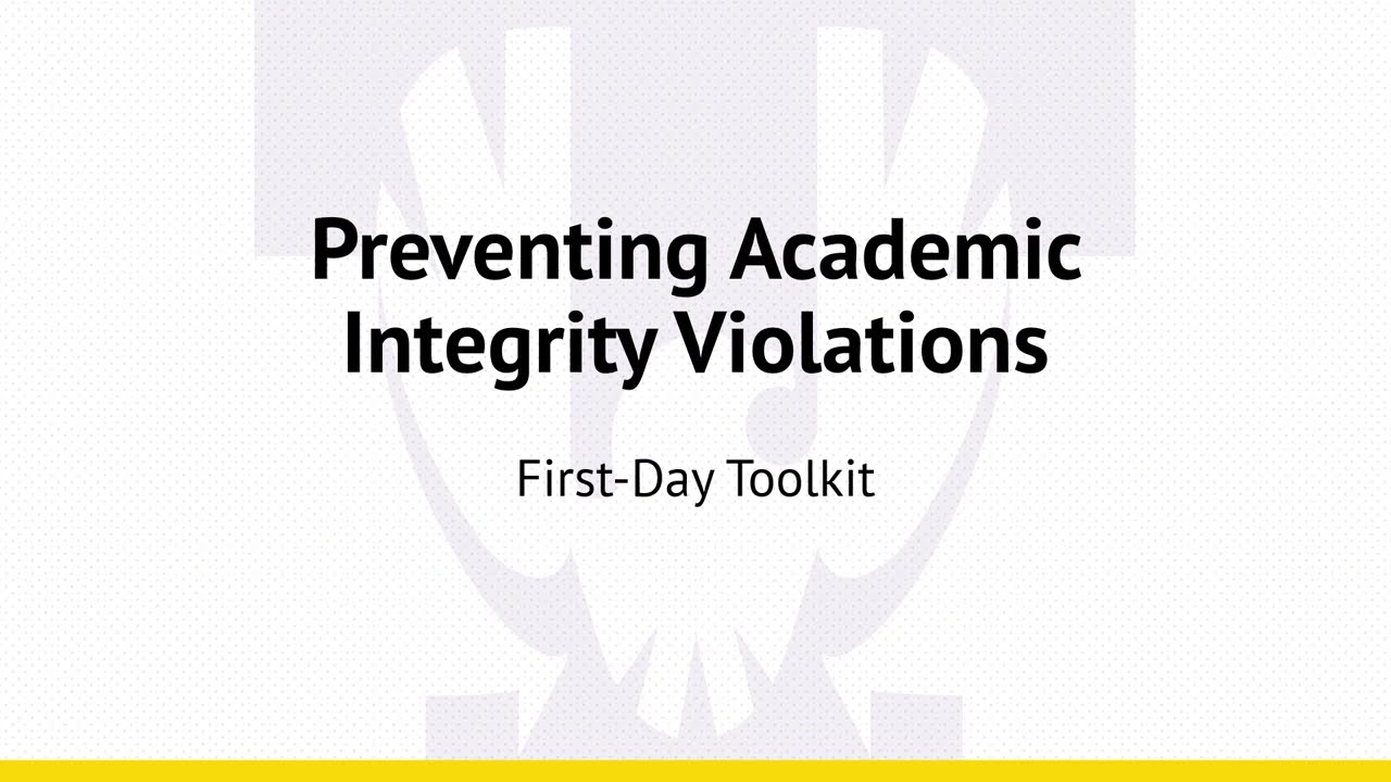 First-Day Toolkit: Preventing Academic Integrity Violations