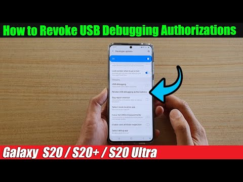 Galaxy S20/S20+: How to Revoke USB Debugging Authorizations