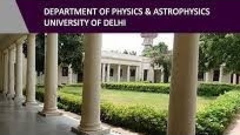 Department of Physics and Astrophysics Delhi University | Campus view | Science faculty | DU phy dep