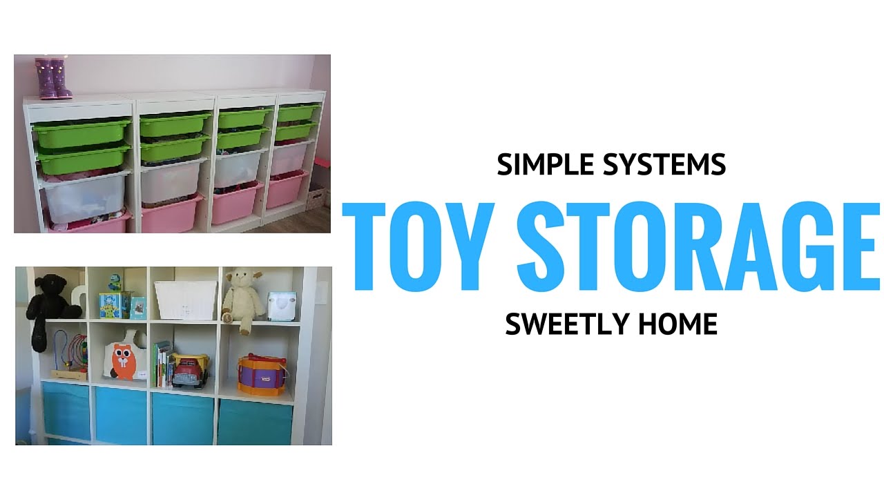 TOY STORAGE Simple Systems To Manage Kids Toys YouTube