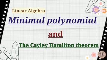 Cayley Hamilton theorem | minimal polynomial |  Linear Algebra | CSIR-NET(Mathematical Sciences)