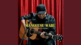 Download lagu Manggusu Waru