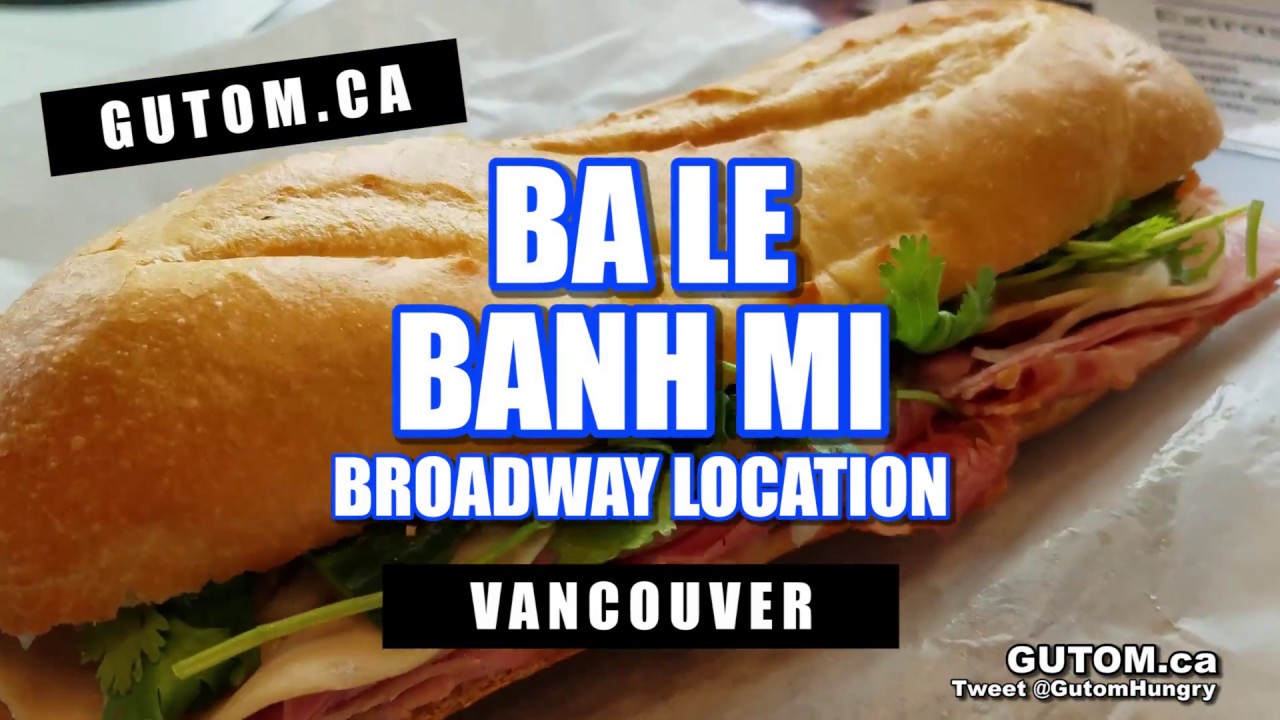 BA LE DELI & BAKERY BANH MI NEW LOCATION VIETNAMESE SUB SANDWICH